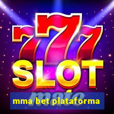 mma bet plataforma